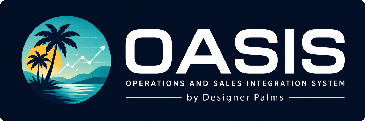 OASIS, Operations and Sales Integration System, powered by Designer Palms